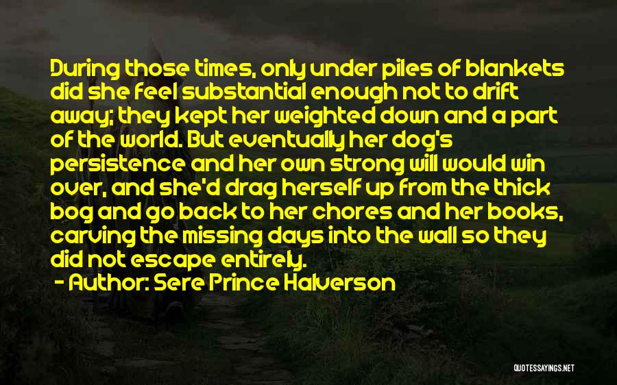 Sere Prince Halverson Quotes 1823365