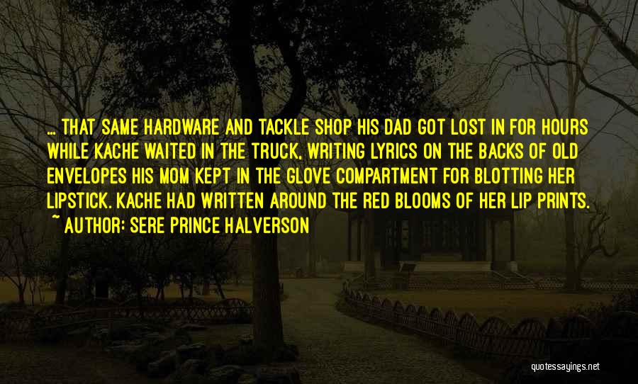 Sere Prince Halverson Quotes 1871355