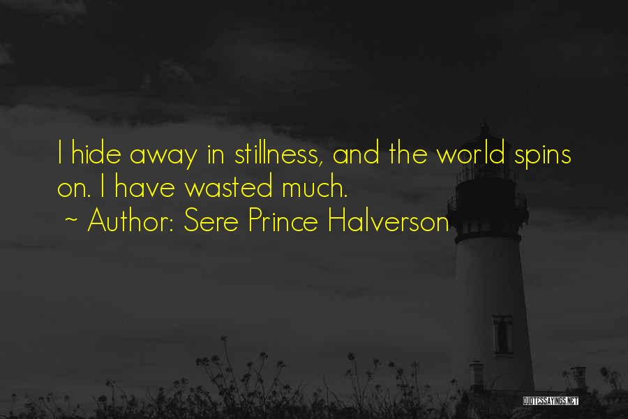 Sere Prince Halverson Quotes 200617