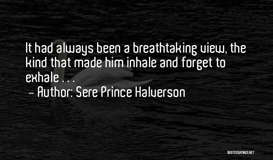 Sere Prince Halverson Quotes 736634