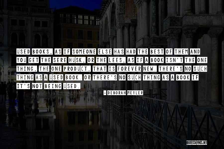 Sere Quotes By Deborah Meyler Sere Quotes By Deborah Meyler