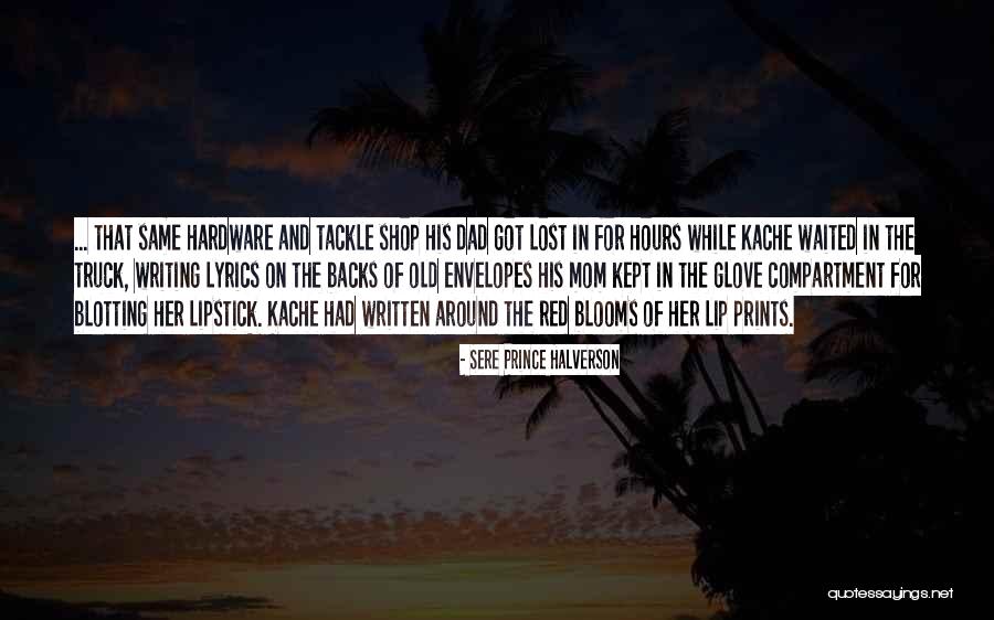 Sere Quotes By Sere Prince Halverson Sere Quotes By Sere Prince Halverson