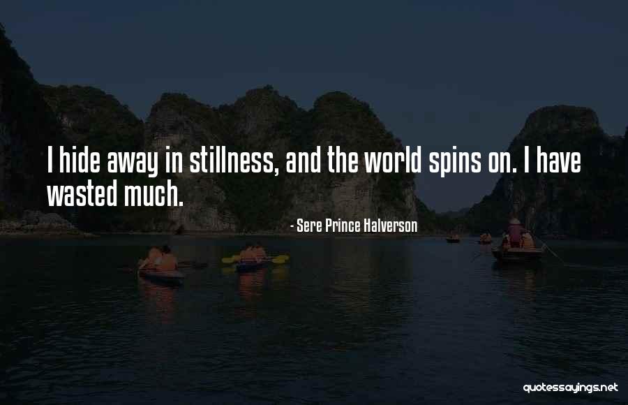Sere Quotes By Sere Prince Halverson Sere Quotes By Sere Prince Halverson