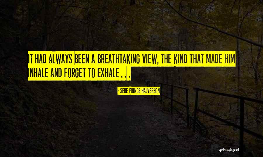 Sere Quotes By Sere Prince Halverson Sere Quotes By Sere Prince Halverson