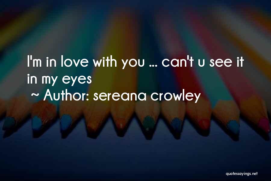 Sereana Crowley Quotes 1784891