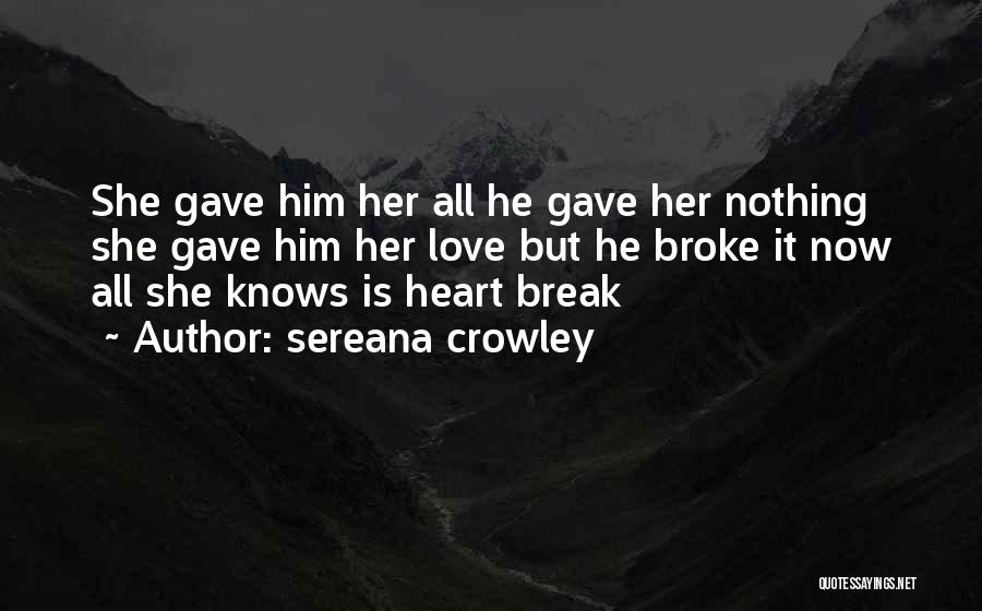 Sereana Crowley Quotes 1896663