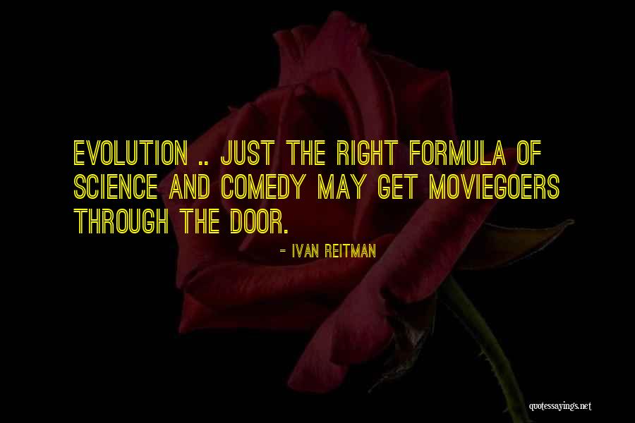 Serebrennikov Quotes By Ivan Reitman Serebrennikov Quotes By Ivan Reitman