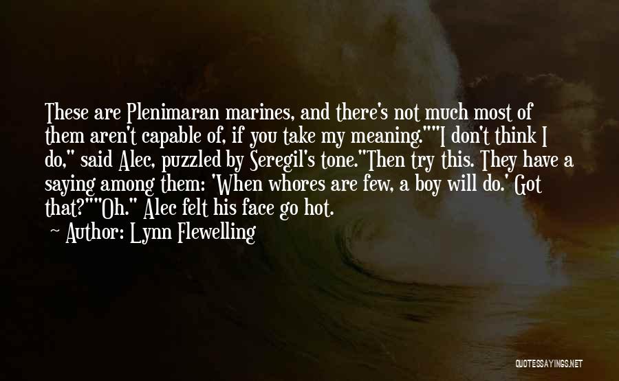 Seregil Quotes By Lynn Flewelling