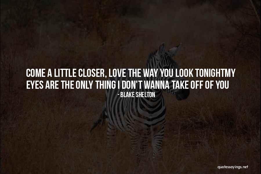 Seremas Quotes By Blake Shelton Seremas Quotes By Blake Shelton
