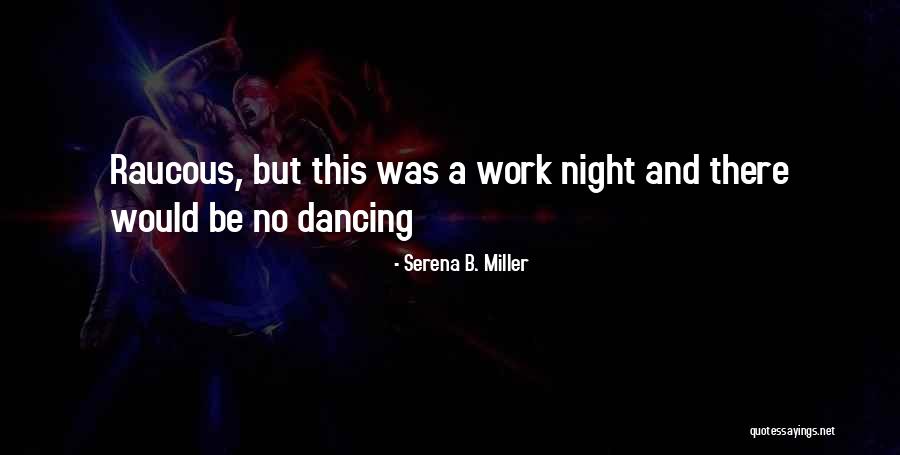 Serena B. Miller Quotes 1465357