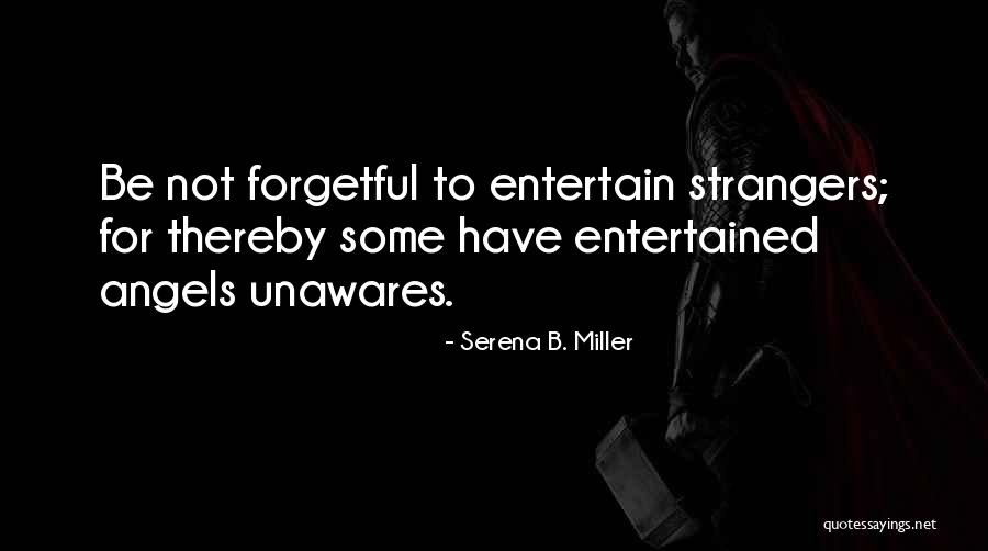 Serena B. Miller Quotes 651677