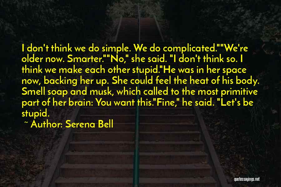 Serena Bell Quotes 241431