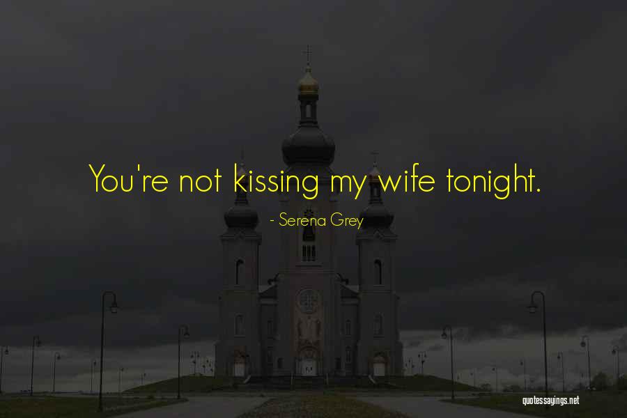 Serena Grey Quotes 955037 Serena Grey Quotes 955037