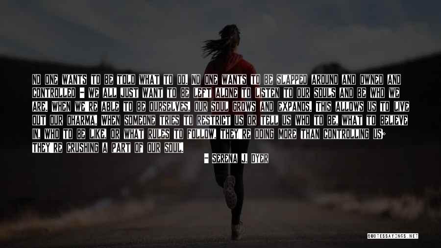 Serena J. Dyer Quotes 436545 Serena J. Dyer Quotes 436545
