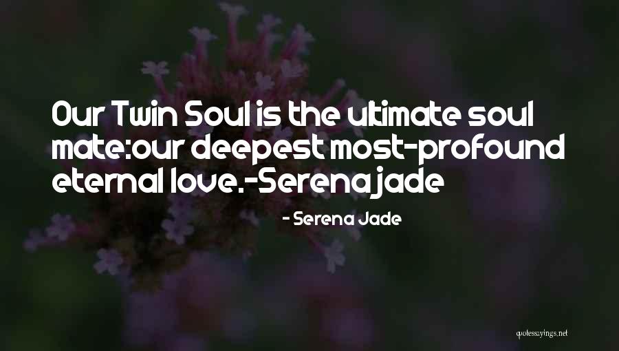 Serena Jade Quotes 998838