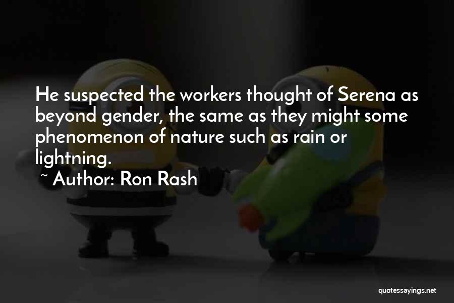 Serena Ron Rash Quotes By Ron Rash