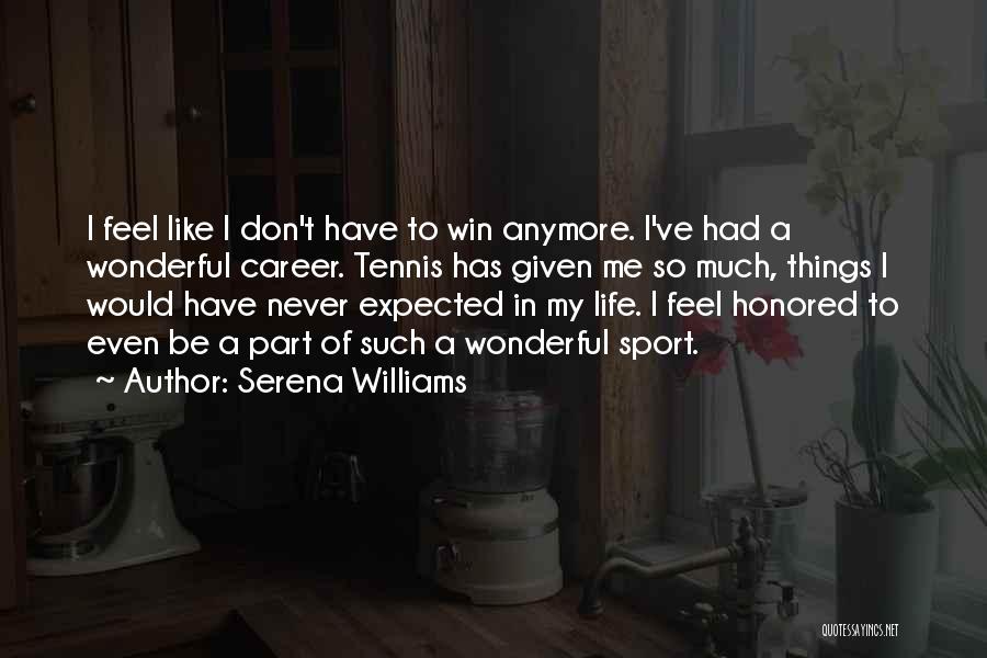 Serena Williams Sports Quotes By Serena Williams