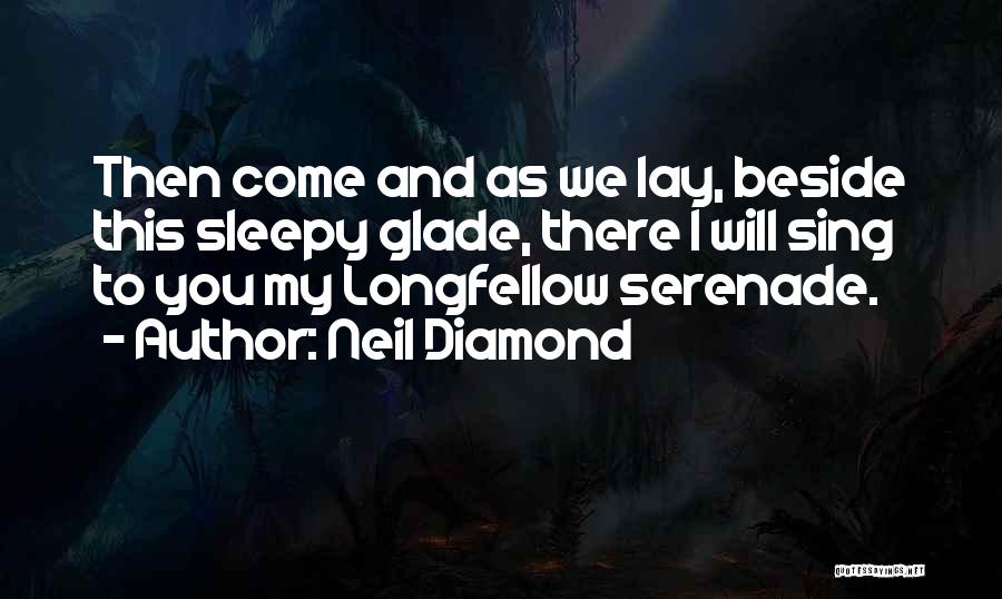 Serenade Quotes By Neil Diamond