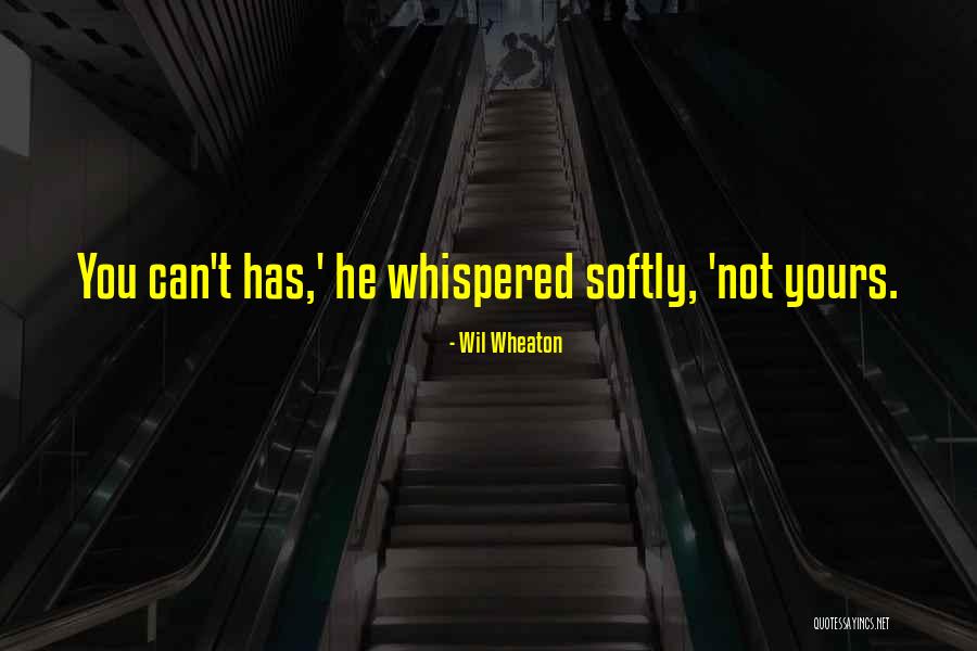 Serenare Quotes By Wil Wheaton