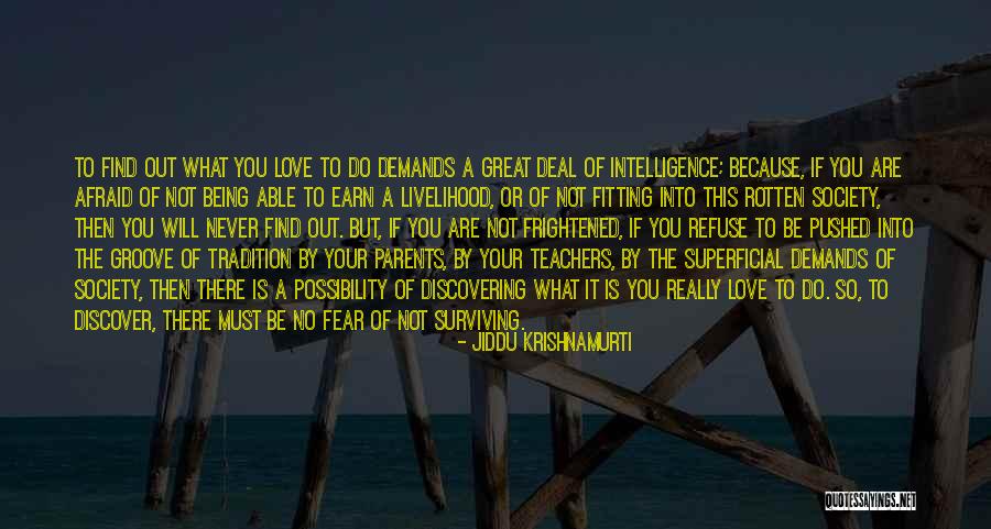Serendipitously In A Sentence Quotes By Jiddu Krishnamurti Serendipitously In A Sentence Quotes By Jiddu Krishnamurti