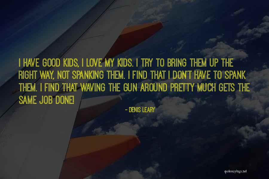 Serendipity 2001 Quotes By Denis Leary Serendipity 2001 Quotes By Denis Leary