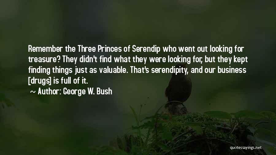 Serendipity Quotes By George W. Bush