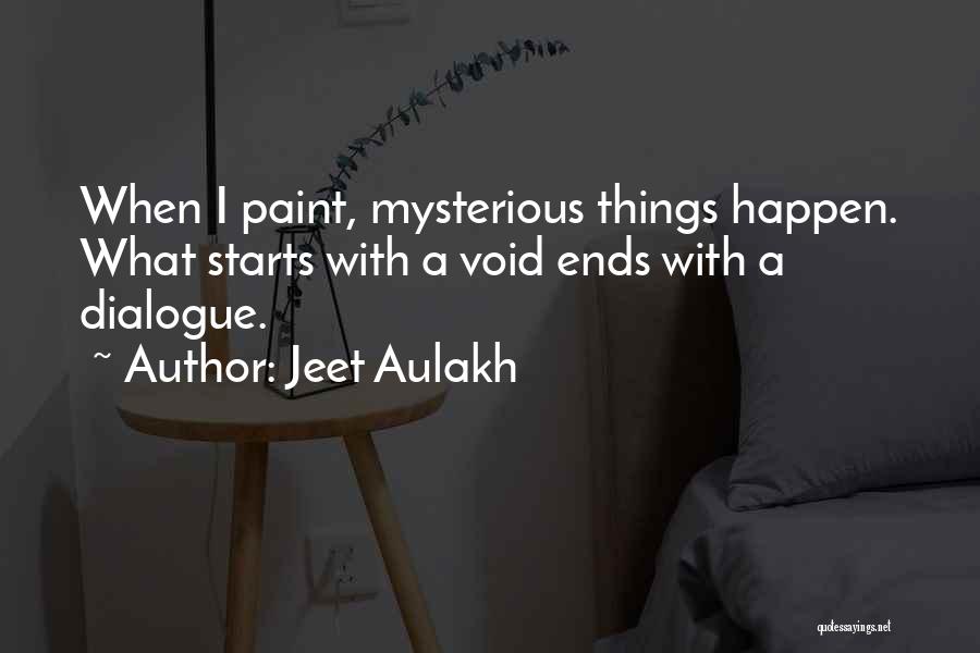 Serendipity Quotes By Jeet Aulakh