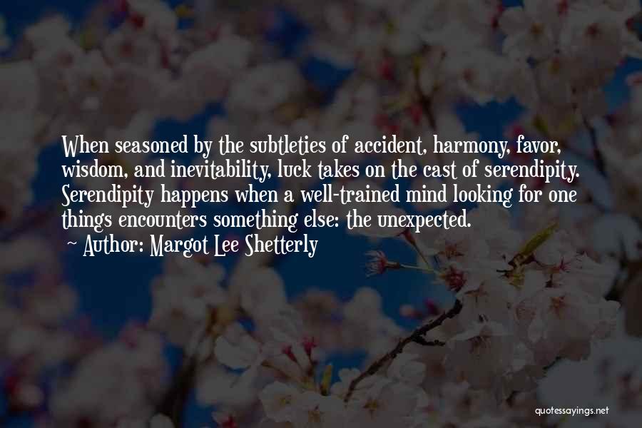 Serendipity Quotes By Margot Lee Shetterly