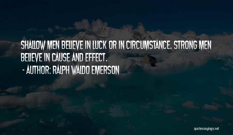 Serendipity Quotes By Ralph Waldo Emerson