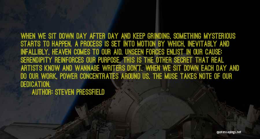 Serendipity Quotes By Steven Pressfield