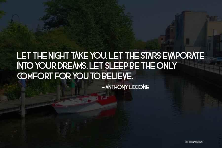 Serene Night Quotes By Anthony Liccione Serene Night Quotes By Anthony Liccione