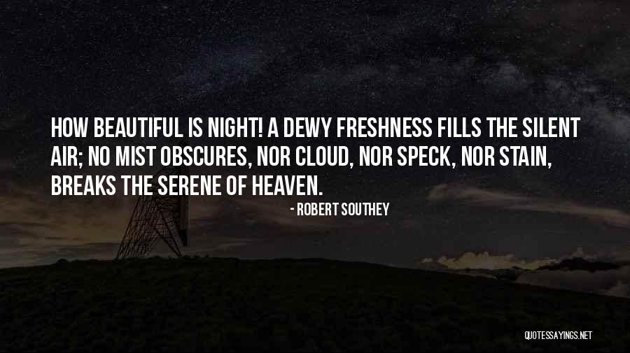 Serene Night Quotes By Robert Southey Serene Night Quotes By Robert Southey