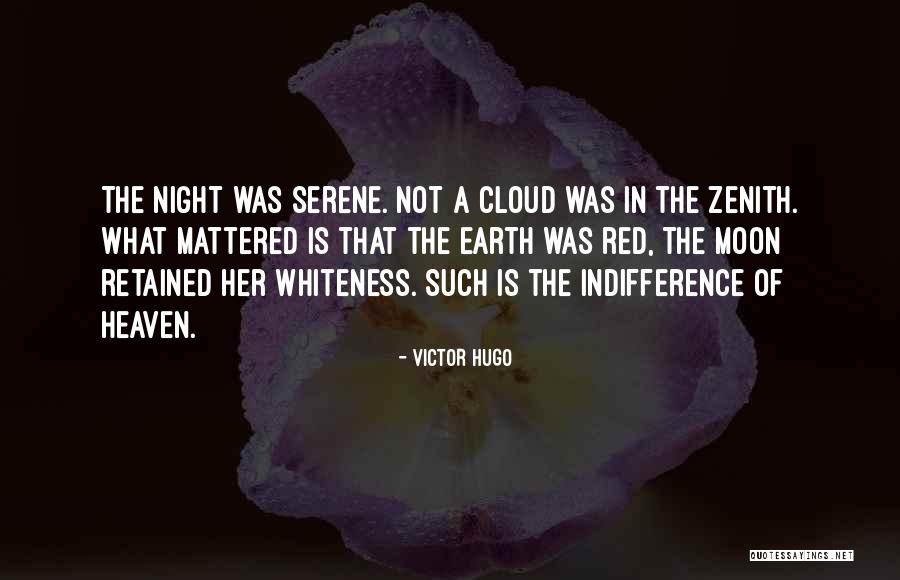 Serene Night Quotes By Victor Hugo