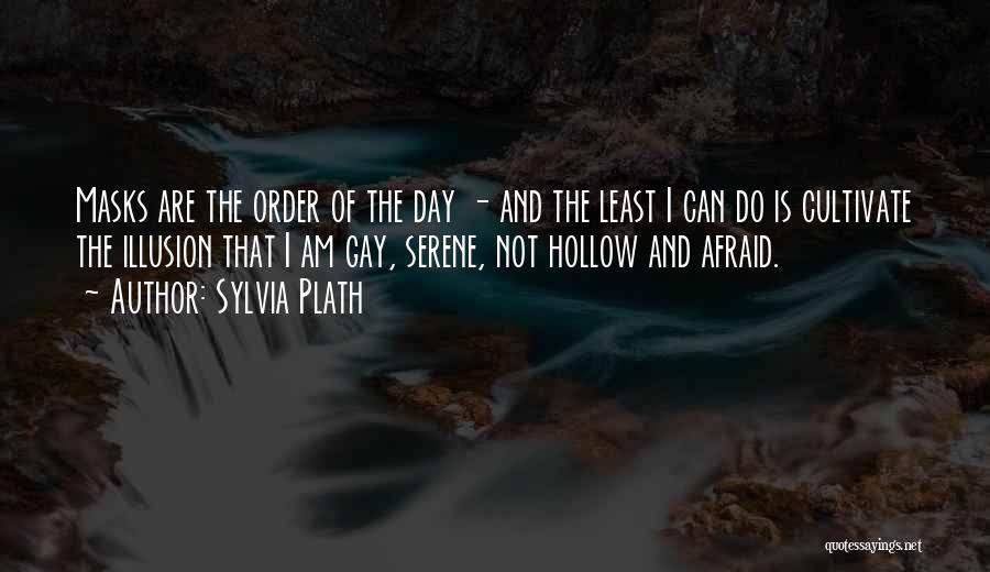 Serene Quotes By Sylvia Plath