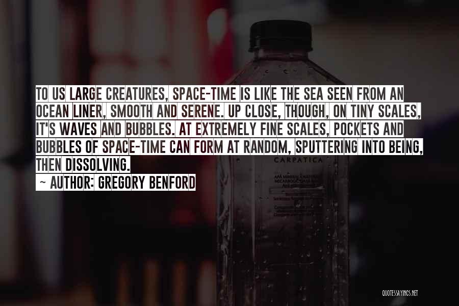 Serene Sea Quotes By Gregory Benford