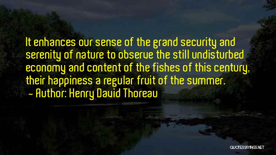 Serenity And Happiness Quotes By Henry David Thoreau