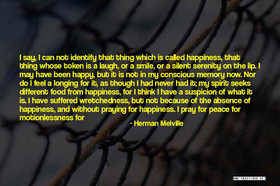 Serenity And Happiness Quotes By Herman Melville