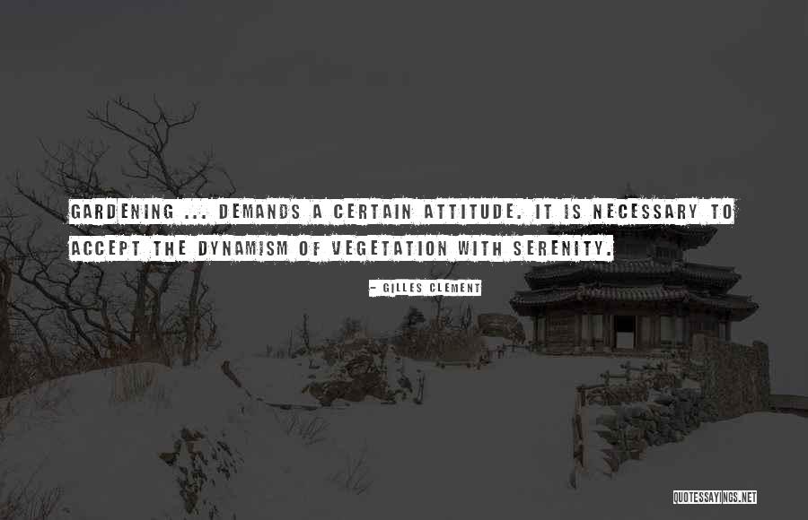Serenity In The Garden Quotes By Gilles Clement Serenity In The Garden Quotes By Gilles Clement