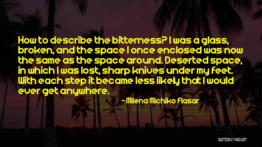 Serenity On The Lake Quotes By Milena Michiko Flasar Serenity On The Lake Quotes By Milena Michiko Flasar