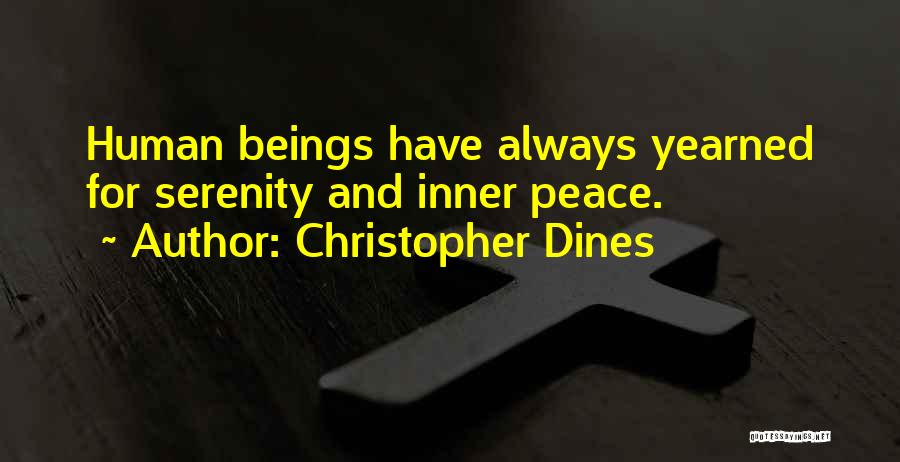 Serenity Quotes By Christopher Dines