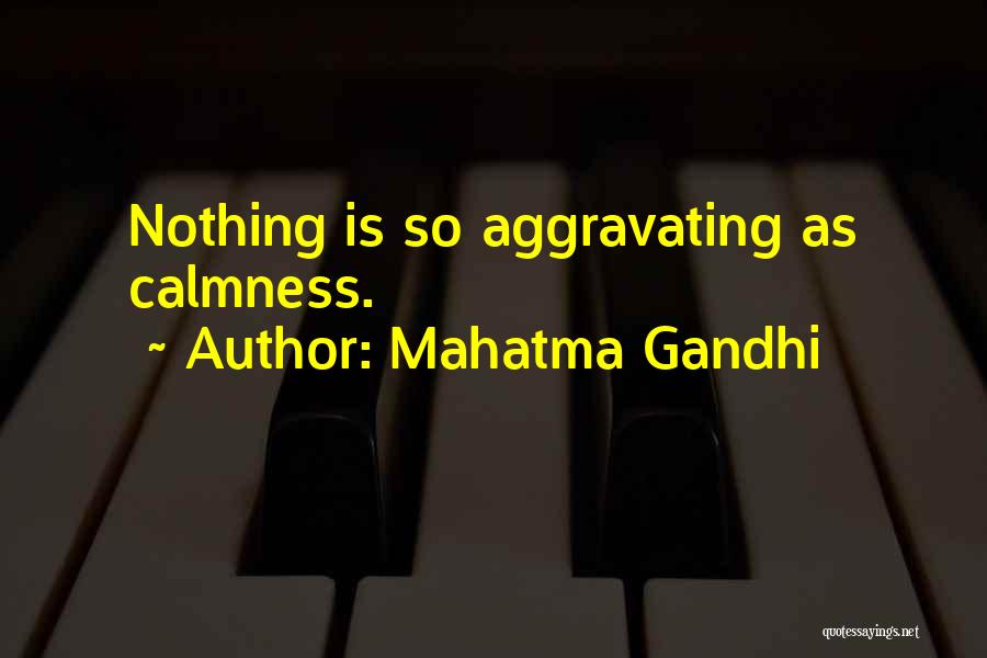 Serenity Quotes By Mahatma Gandhi