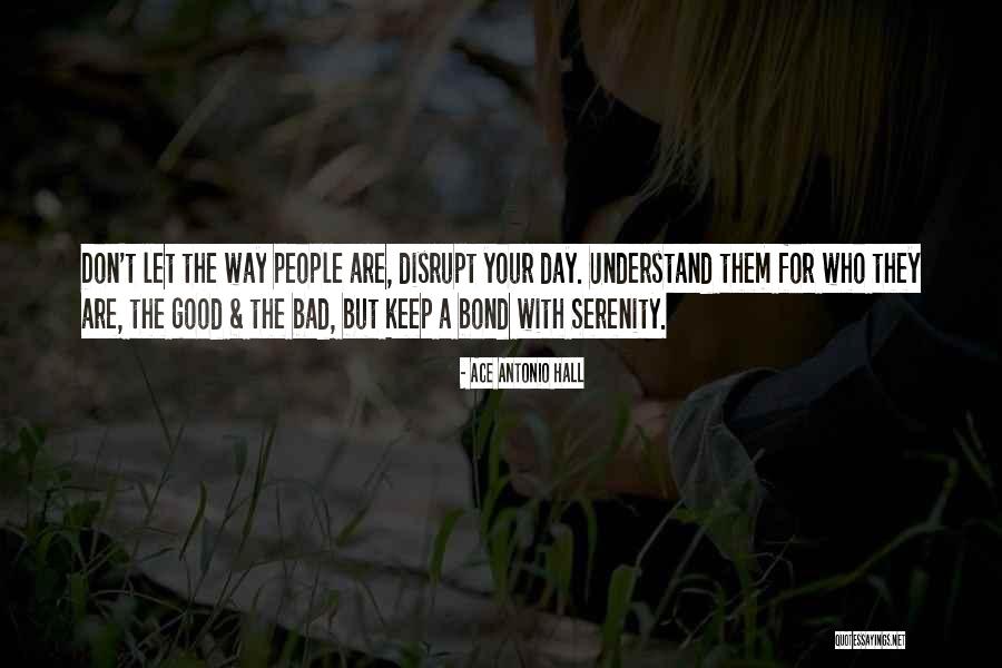Serenity Quotes Quotes By Ace Antonio Hall Serenity Quotes Quotes By Ace Antonio Hall