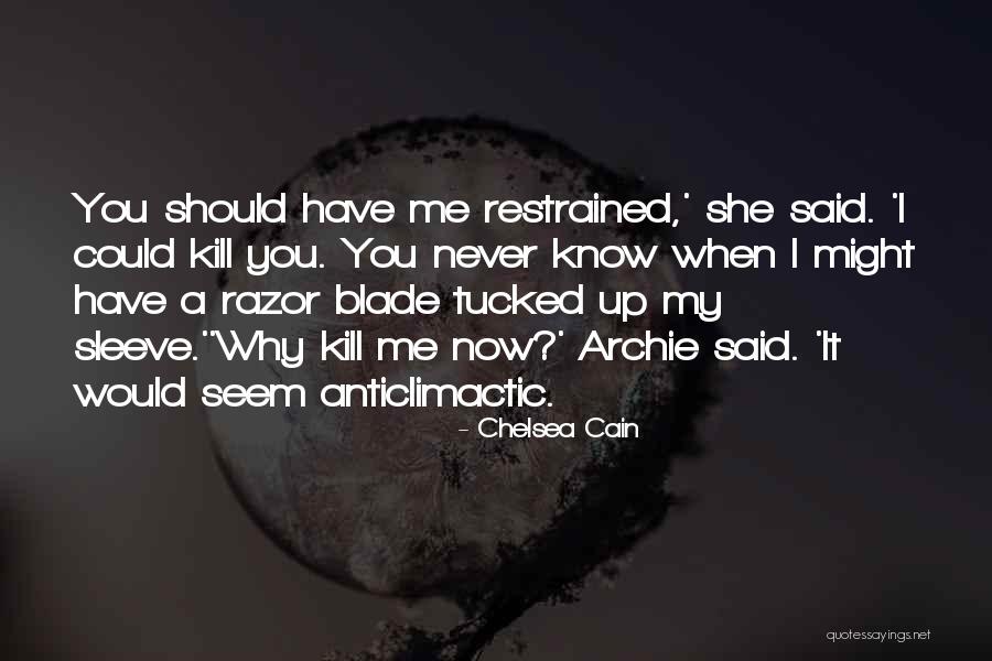 Seresto Recall Quotes By Chelsea Cain Seresto Recall Quotes By Chelsea Cain