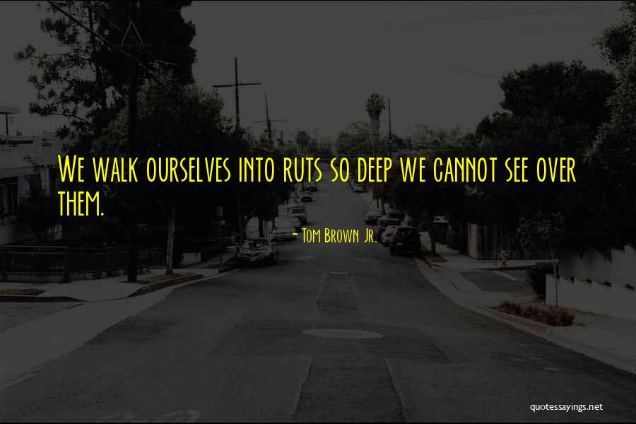 Serfaty Jessica Quotes By Tom Brown Jr. Serfaty Jessica Quotes By Tom Brown Jr.