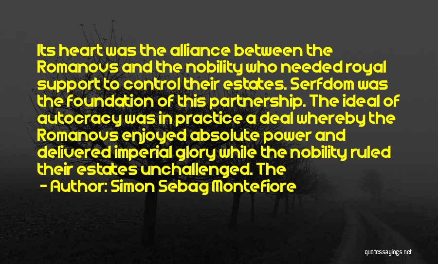 Serfdom Quotes By Simon Sebag Montefiore