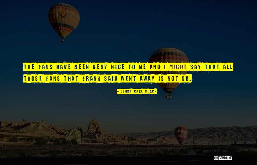 Serge Didenko Quotes By Jimmy Carl Black Serge Didenko Quotes By Jimmy Carl Black
