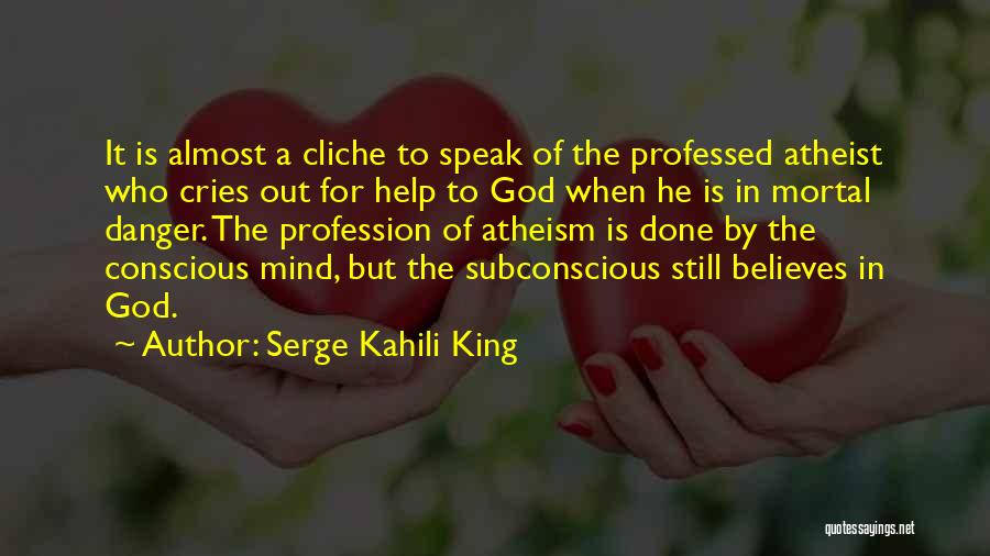 Serge Kahili King Quotes 2020758