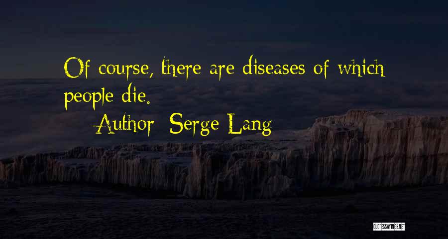 Serge Lang Quotes 2084708