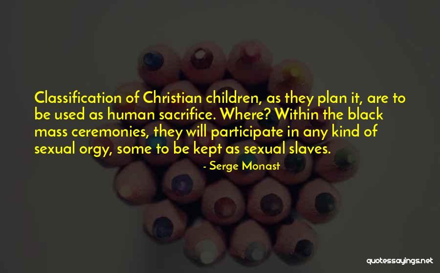 Serge Monast Quotes 198738