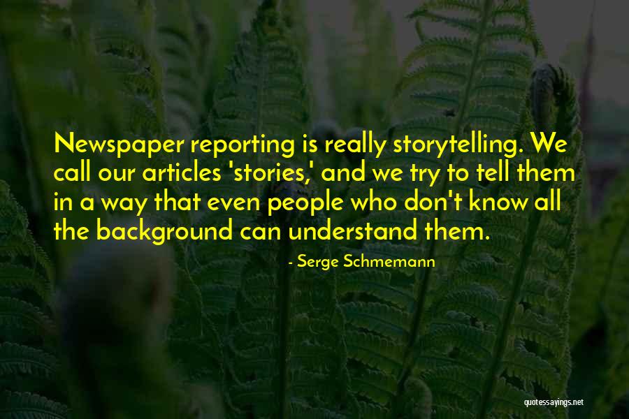 Serge Schmemann Quotes 810065 Serge Schmemann Quotes 810065